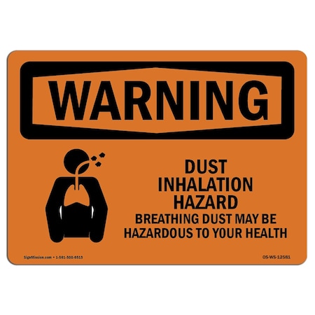 OSHA WARNING Sign, Dust Inhalation Hazard, 18in X 12in Aluminum